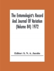 Image for The Entomologist&#39;S Record And Journal Of Variation (Volume 84) 1972