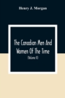 Image for The Canadian Men And Women Of The Time : A Handbook Of Canadian Biography Of Living Characters (Volume II)