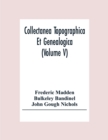 Image for Collectanea Topographica Et Genealogica (Volume V)