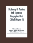 Image for Dictionary Of Painters And Engravers, Biographical And Critical (Volume Ii)