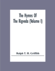 Image for The Hymns Of The Rigveda (Volume I)