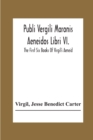 Image for Publi Vergili Maronis Aeneidos Libri Vi.