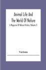 Image for Animal Life And The World Of Nature; A Magazine Of Natural History (Volume I)