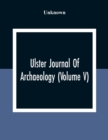 Image for Ulster Journal Of Archaeology (Volume V)
