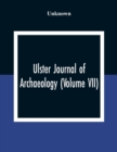 Image for Ulster Journal Of Archaeology (Volume VII)