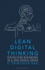 Image for Lean Digital Thinking: Digitalizing Businesses in a New World Order