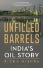 Image for Unfilled barrels: India&#39;s oil story