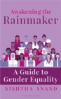 Image for Awakening the rainmaker: a guide to gender equality