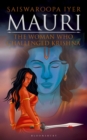 Image for Mauri: the woman who challenged Krishna