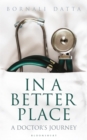 Image for In a Better Place: A Doctor s Journey