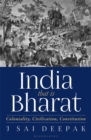 Image for India that is Bharat  : coloniality, civilisation, constitution
