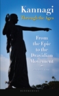 Image for Kannagi Through the Ages: From the Epic to the Dravidian Movement
