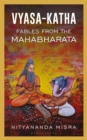 Image for Vyasa-Katha: Fables from the Mahabharata