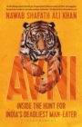 Image for Avni: Inside the Hunt for India&#39;s Deadliest Maneater