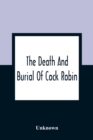 Image for The Death And Burial Of Cock Robin