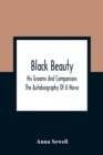 Image for Black Beauty : His Grooms And Companions; The Autobiography Of A Horse