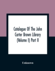 Image for Catalogue Of The John Carter Brown Library (Volume I) Part Ii
