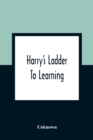Image for Harry&#39;s Ladder To Learning