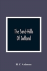Image for The Sand-Hills Of Jutland
