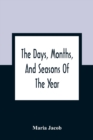Image for The Days, Months, And Seasons Of The Year
