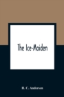 Image for The Ice-Maiden