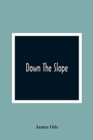 Image for Down The Slope