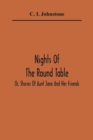 Image for Nights Of The Round Table; Or, Stories Of Aunt Jane And Her Friends