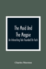 Image for The Maid And The Magpie