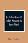 Image for The Balloon Travels Of Robert Merry And His Young Friends