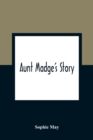 Image for Aunt Madge&#39;s Story