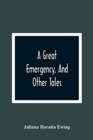 Image for A Great Emergency, And Other Tales