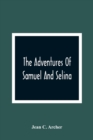 Image for The Adventures Of Samuel And Selina