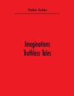 Image for Imaginotions; Truthless Tales