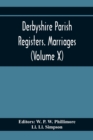 Image for Derbyshire Parish Registers. Marriages (Volume X)