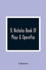 Image for St. Nicholas Book Of Plays &amp; Operettas