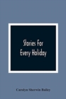 Image for Stories For Every Holiday