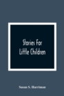 Image for Stories For Little Children