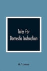 Image for Tales For Domestic Instruction