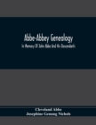 Image for Abbe-Abbey Genealogy, In Memory Of John Abbe And His Descendants
