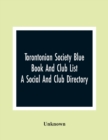 Image for Torontonian Society Blue Book And Club List; A Social And Club Directory