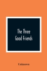 Image for The Three Good Friends