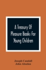 Image for A Treasury Of Pleasure Books For Young Children