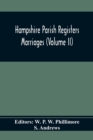 Image for Hampshire Parish Registers. Marriages (Volume Ii)