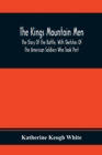 Image for The Kings Mountain Men; The Story Of The Battle, With Sketches Of The American Soldiers Who Took Part
