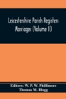 Image for Leicestershire Parish Registers. Marriages (Volume II)