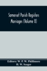 Image for Somerset Parish Registers. Marriages (Volume X)