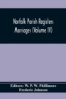 Image for Norfolk Parish Registers. Marriages (Volume IV)