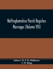Image for Nottinghamshire Parish Registers. Marriages (Volume VIII)