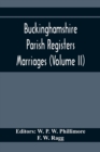 Image for Buckinghamshire Parish Registers. Marriages (Volume II)