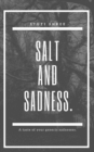 Image for Salt and Sadness: A Walk Through Your Generic Sadnesses